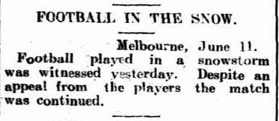 Northern Times - Carnarvon WA 17Jun1911 p3 Football in the Snow